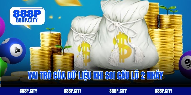 Vai trò của dữ liệu khi soi cầu lô 2 nháy