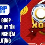 Xóc Đĩa 888P - Lựa Chọn Uy Tín Cho Trải Nghiệm Chất Lượng